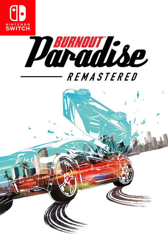 Burnout Paradise Remastered (Nintendo Switch) - GameShop Malaysia